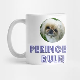 Pekingese Rule! Mug